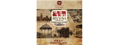Celebremos Juntos el 277 Aniversario de la Fundación de Reynosa