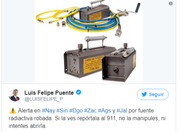 PC activa alerta en seis estados por robo de fuente radioactiva