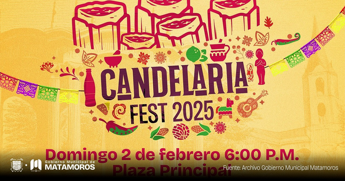 Autoridades de Matamoros festejarán `Candelaria Fest 2025´ con 20 mil tamales 
