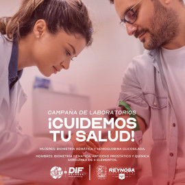 Invita DIF Reynosa a la campaña de laboratorios gratuitos 'Cuidemos tu Salud'