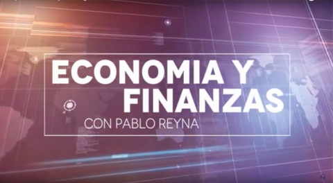 Economía y Finanzas con Pablo Reyna